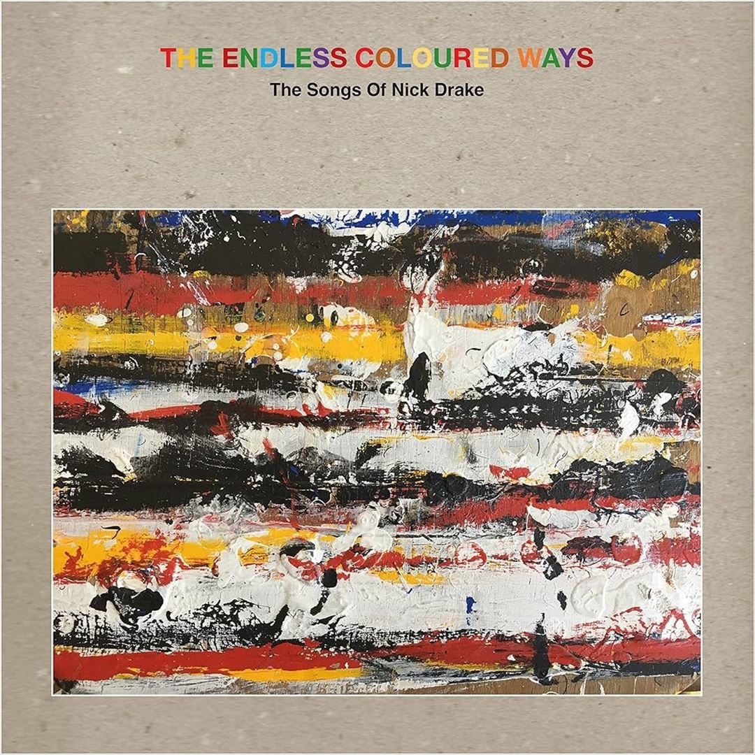 Endless Coloured Ways: The Songs of Nick Drake cover art