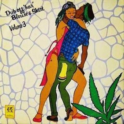 Dub off Har Blouse & Skirt, Vol. 3 [LP] cover art