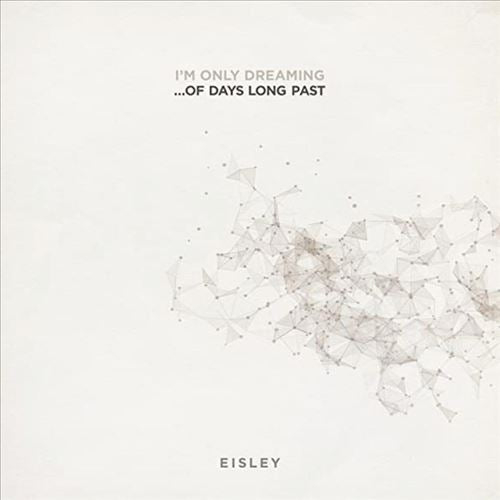 I'm Only Dreaming...of Days Long Past cover art