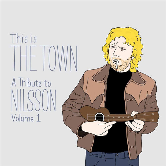 This Is the Town: A Tribute to Nilsson, Vol. 1 cover art