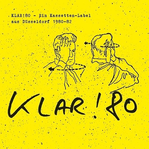 Klar 80: Ein Kassetten-Label Aus Dusseldorf cover art