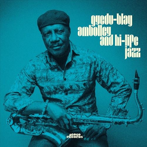 Gyedu-Blay Ambolley & High Life Jazz cover art