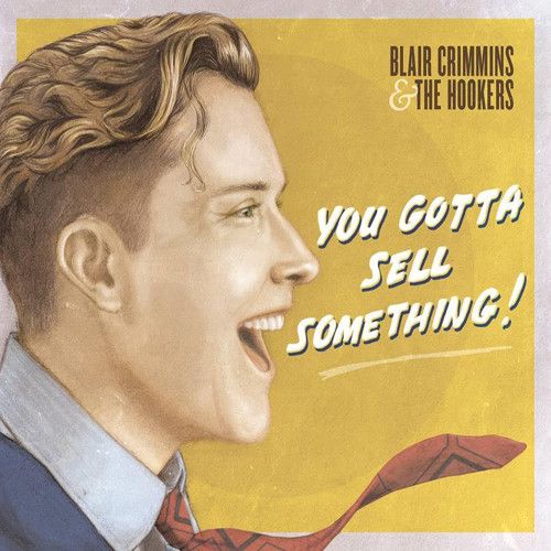 You Gotta Sell Something [180 Gram Vinyl] cover art