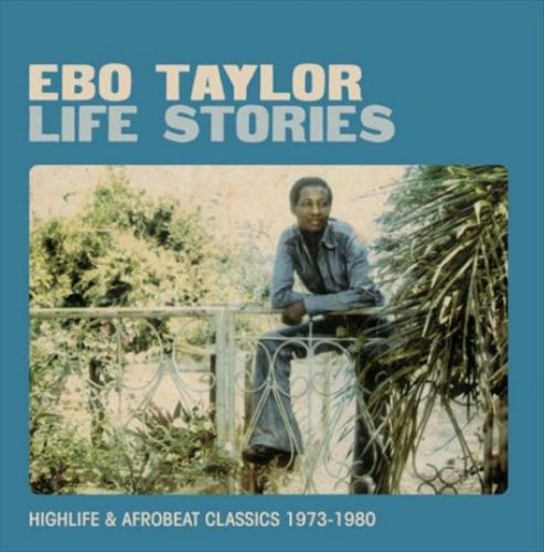 Life Stories: Highlife & Afrobeat Classics 1973-1980 cover art