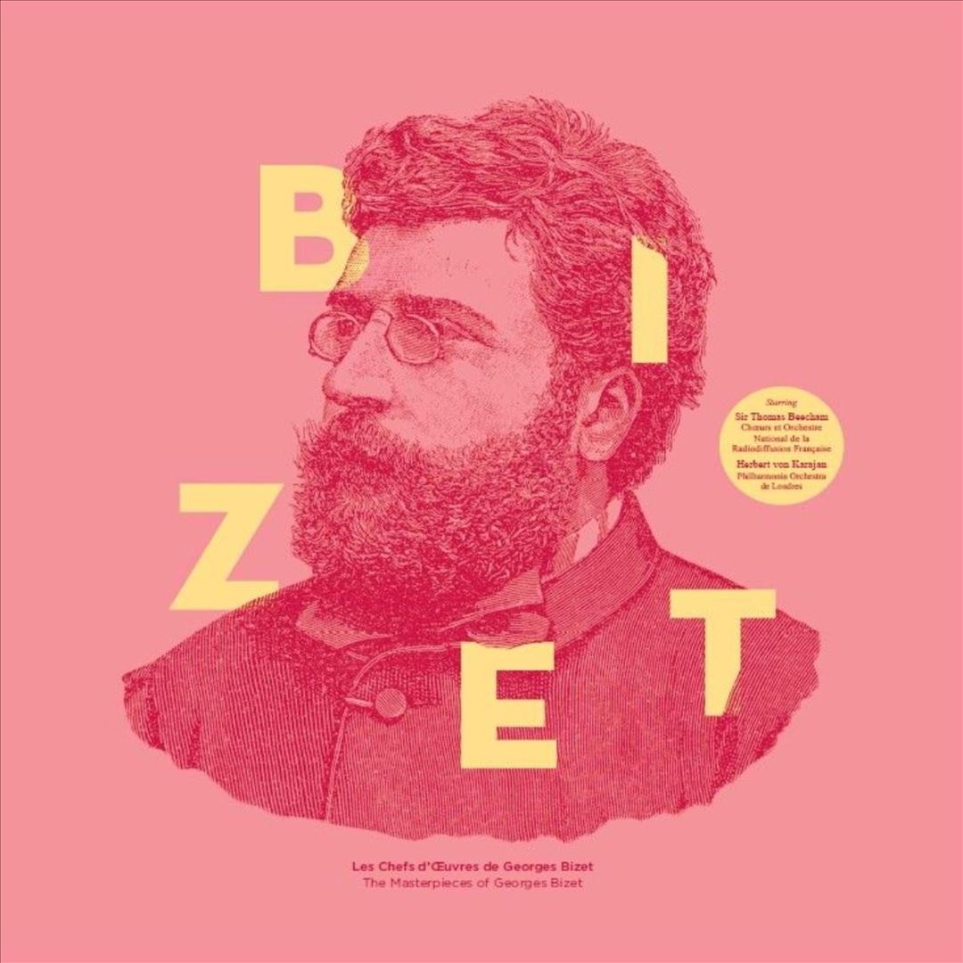 Bizet: The Masterpieces of Georges Bizet cover art
