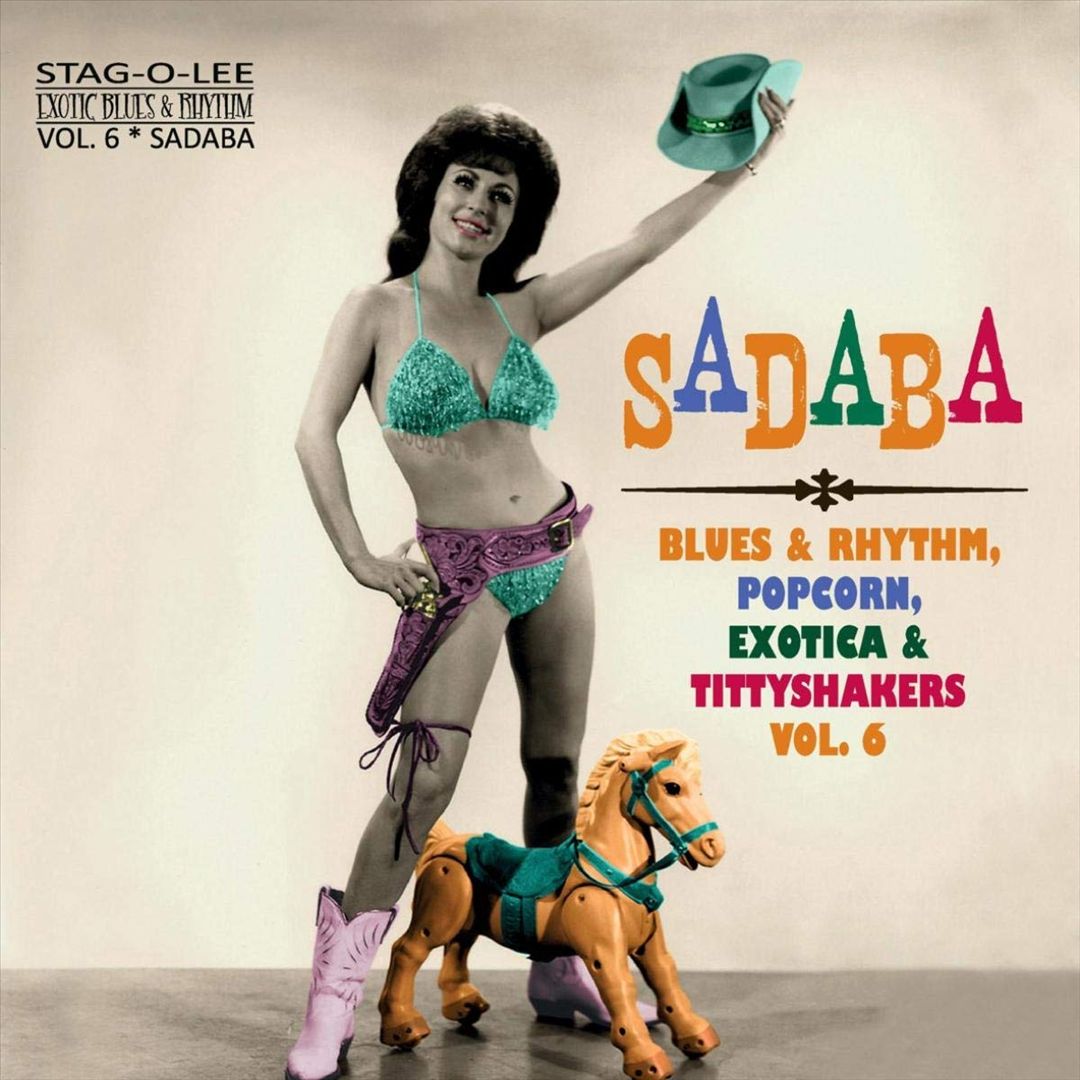Sadaba: Blues & Rhythm, Popcorn, Exotica & Tittyshakers, Vol. 6 cover art