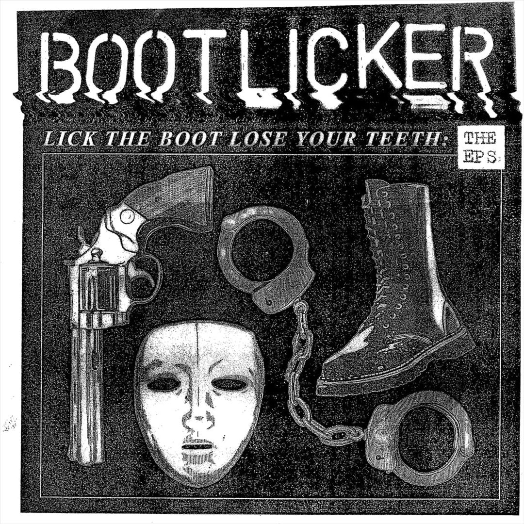 Lick the Boot Lose Your Teeth: The EPs [LP] cover art