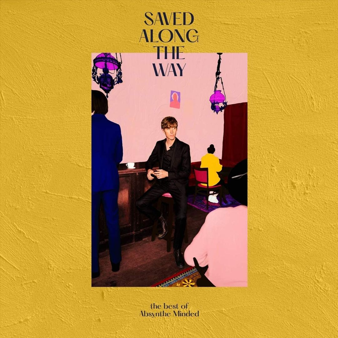 Saved Along the Way: The Best of Absynthe Minded cover art