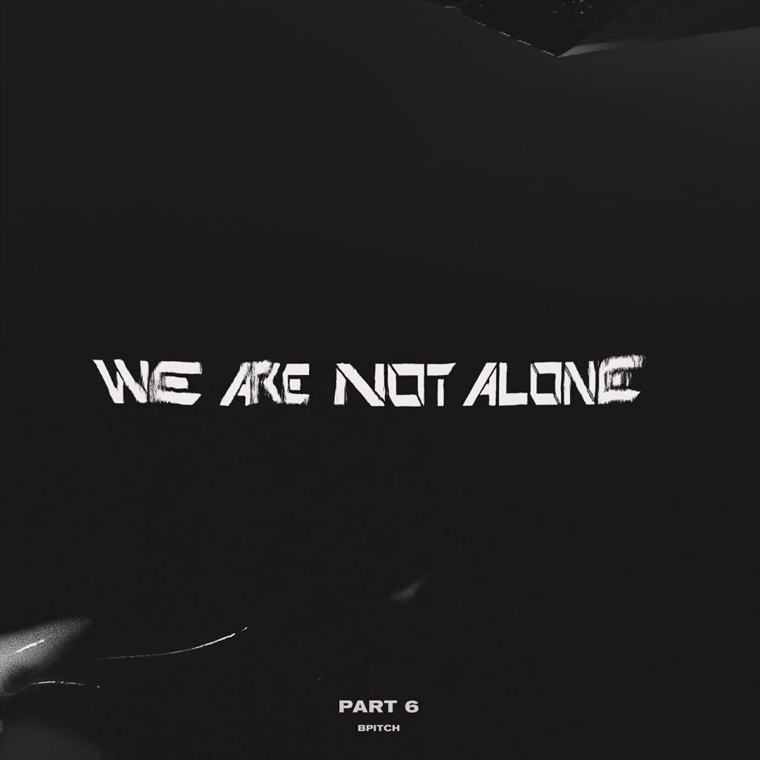 We Are Not Alone: Part 6 cover art