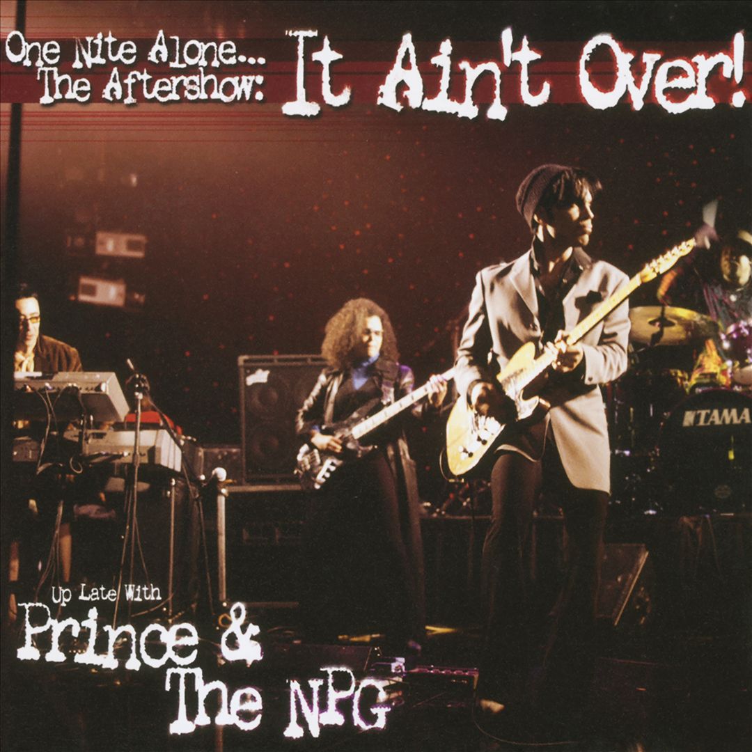One Nite Alone...The Aftershow: It Ain't Over! (Up Late with Prince & the NPG) cover art
