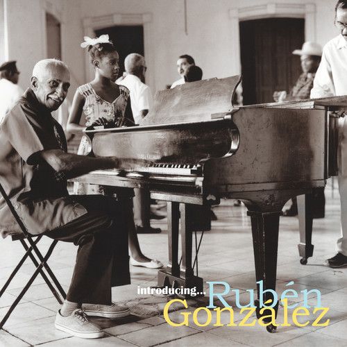 Introducing...Rubén González [2017 Remastered/Expanded] [2 LP] cover art