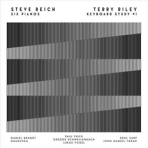 Steve Reich: Six Pianos; Terry Riley: Keyboard Study #1 cover art