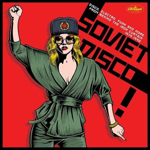 Soviet Disco [Disco, Electro, Funk and More From Behind the Iron Curtain 1979-1990] cover art