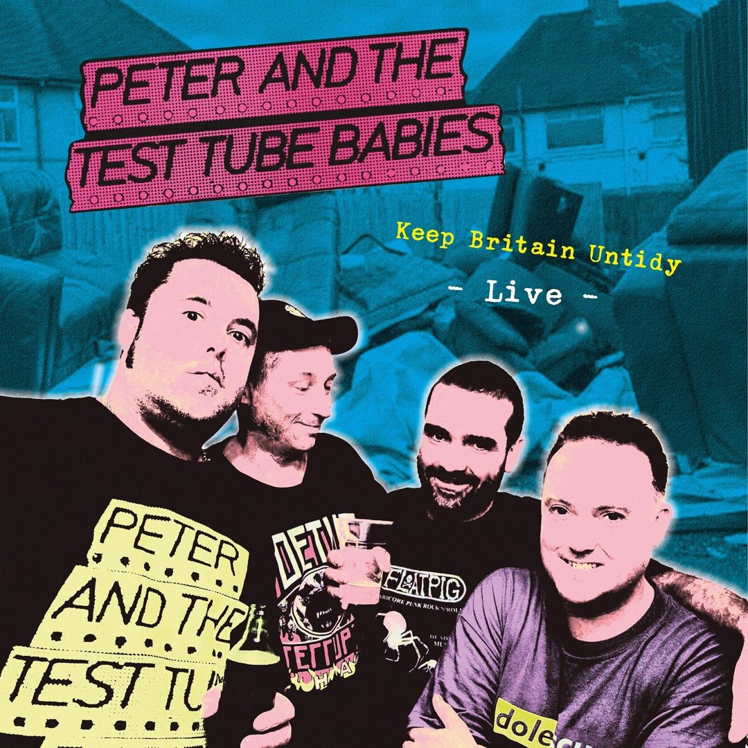Peter & Test Tube Babies - Keep Britain Untidy [LP] cover art