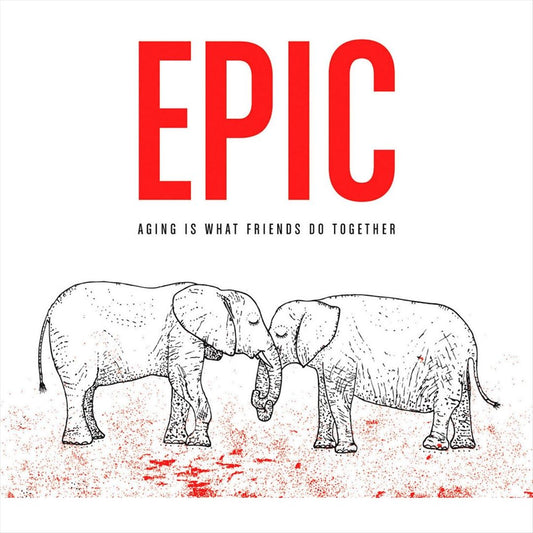 Aging Is What Friends Do Together cover art