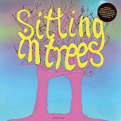 Basso Presents: Sitting in Trees cover art