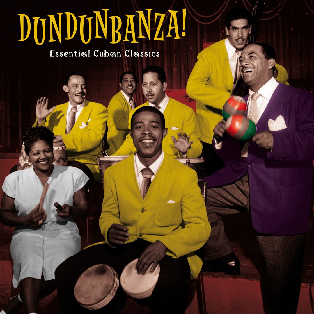 Dundunbanza!: Essential Cuban Classics cover art