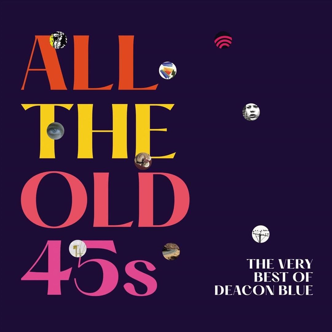All the Old 45s: The Very Best of Deacon Blue cover art