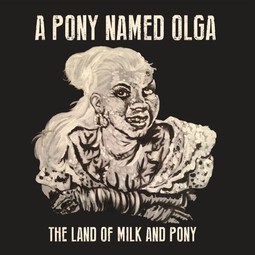 Land of Milk & Pony cover art