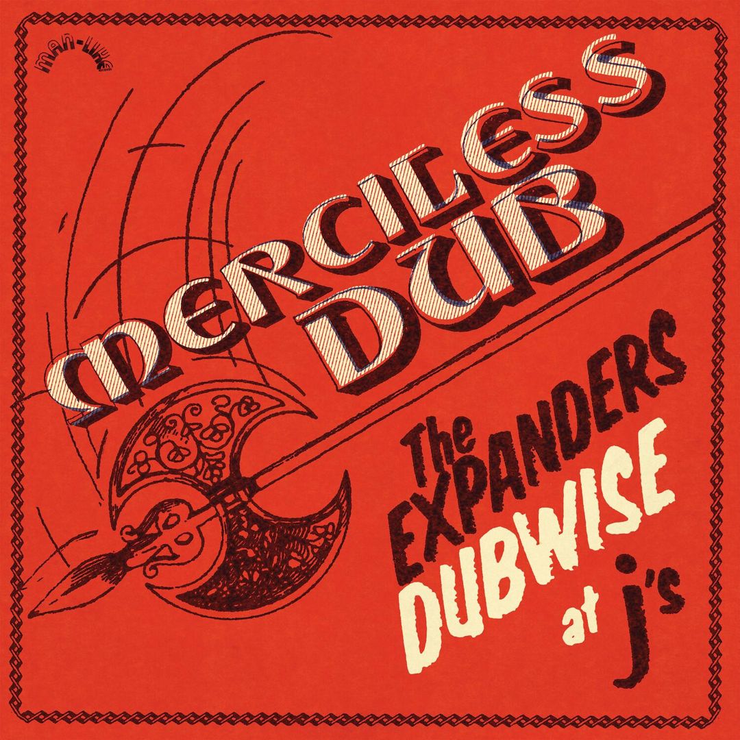 Merciless Dub: The Expanders Dubwise at J's cover art