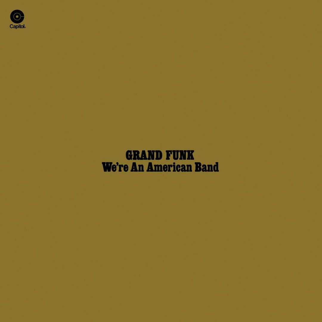 We're an American Band [Limited Gatefold 180-Gram Vinyl] cover art
