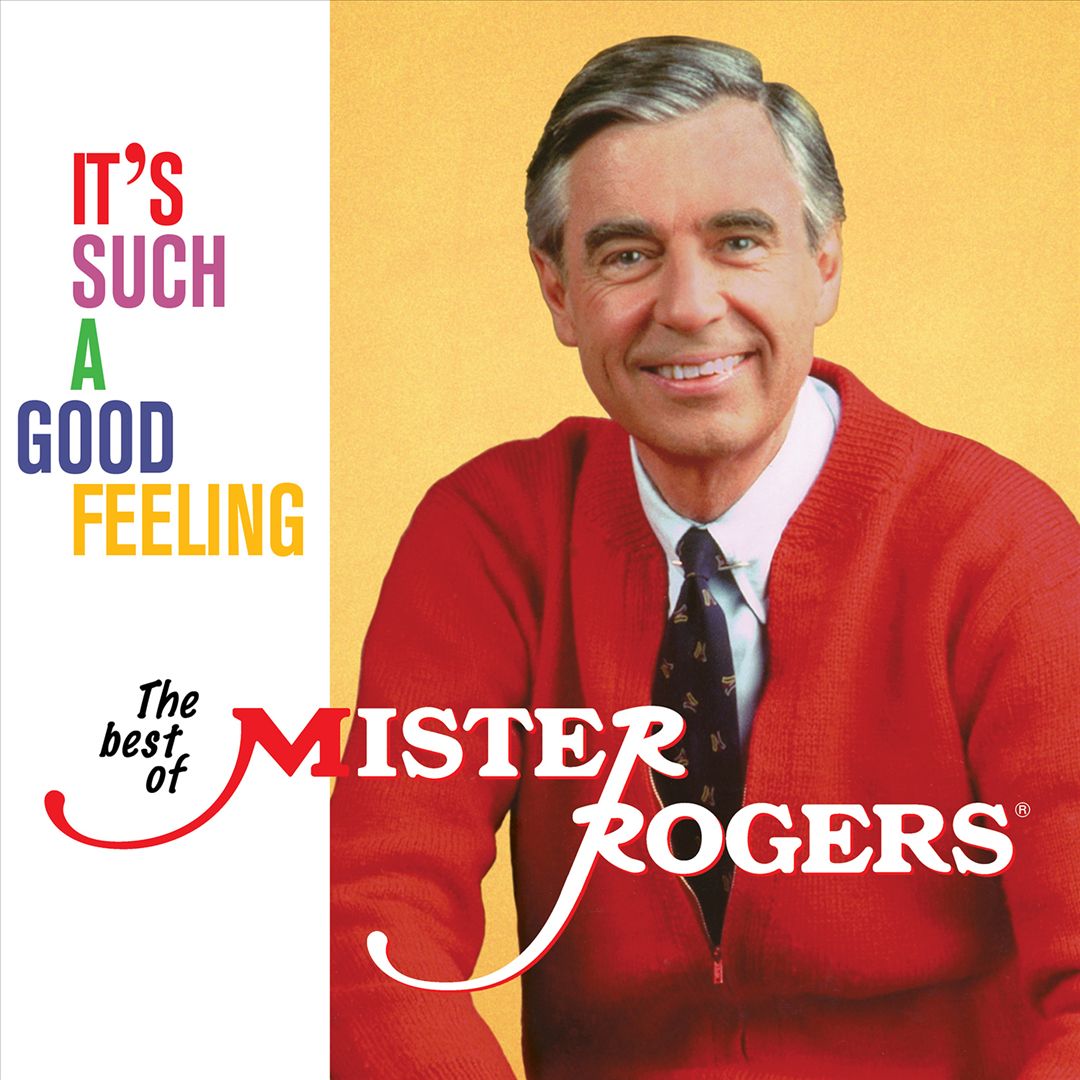 It's Such a Good Feeling: The Best of Mister Rogers cover art