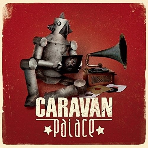 Caravan Palace cover art