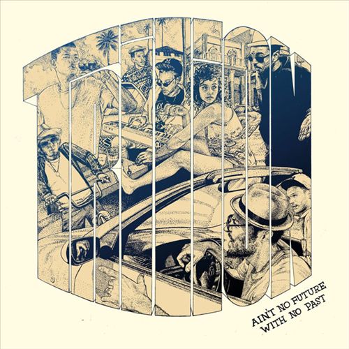 Ain't No Future with No Past cover art