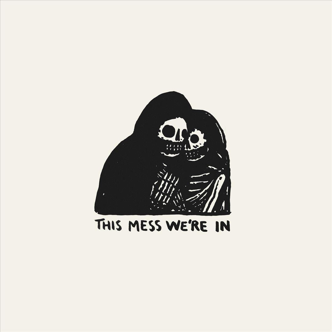 This Mess We're In cover art