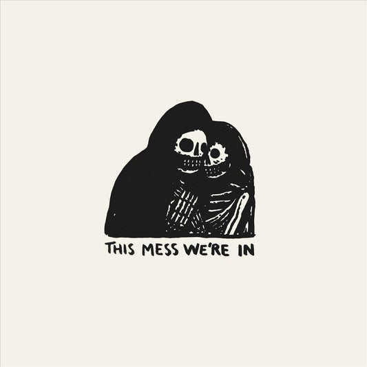 This Mess We're In cover art