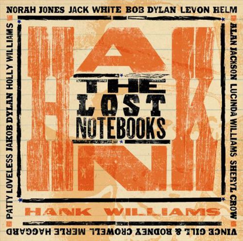 The Lost Notebooks of Hank Williams [LP/CD] cover art