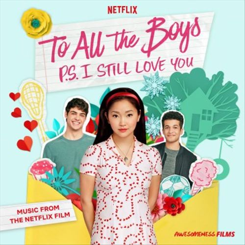 To All the Boys: P.S. I Still Love You [Music From the Netflix Film] cover art