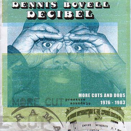 Decibel:more Cuts From Dennis Bovel (1976-1983) cover art