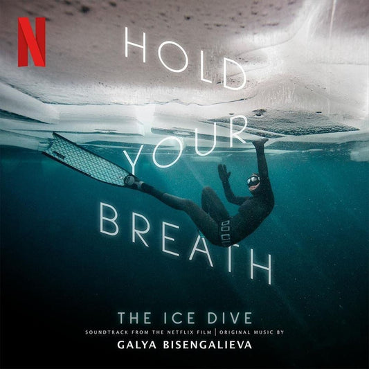 Hold Your Breath: The Ice Dive [Soundtrack from the Netflix Film] cover art
