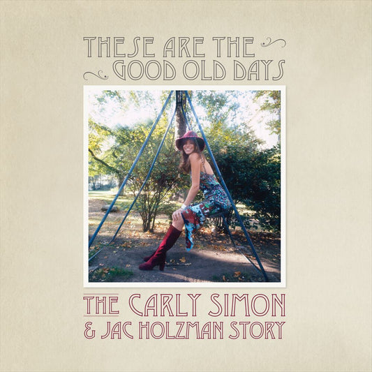 These Are the Good Old Days: The Carly Simon & Jac Holzman Story cover art