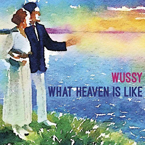 What Heaven Is Like cover art