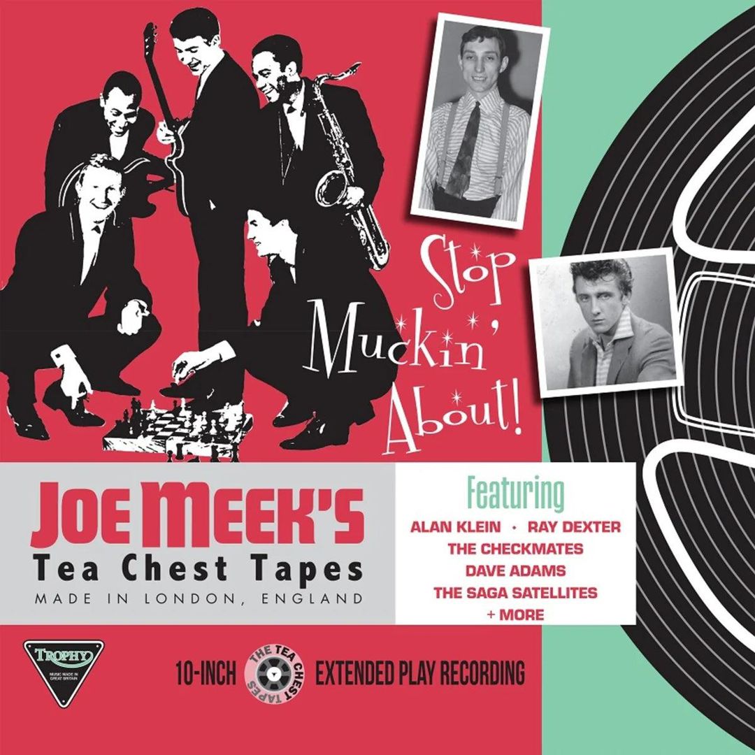 Stop Muckin' About: The Joe Meek Tea Chest Tapes cover art