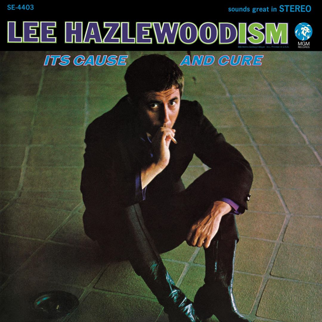 Lee Hazlewoodism: Its Cause and Cure cover art