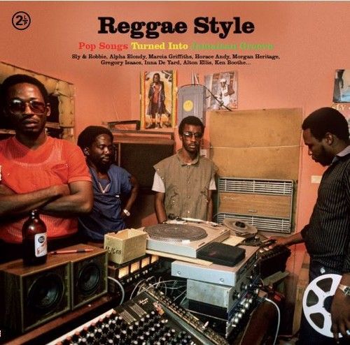 Reggae Style: Pop Songs Turned Into Jamaican Groove cover art