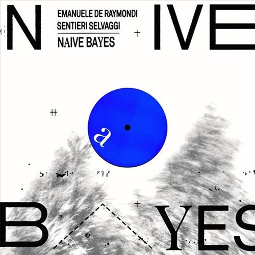 Emanuele de Raymondi: Naive Bayes cover art