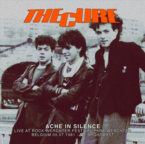 Ache in Silence: Live at Rock Werchter, Festival Park, Werchter, Belgium 05.07.1981 cover art