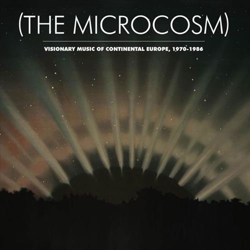 Microcosm: Visionary Music of Continental Europe, 1970-1986 cover art