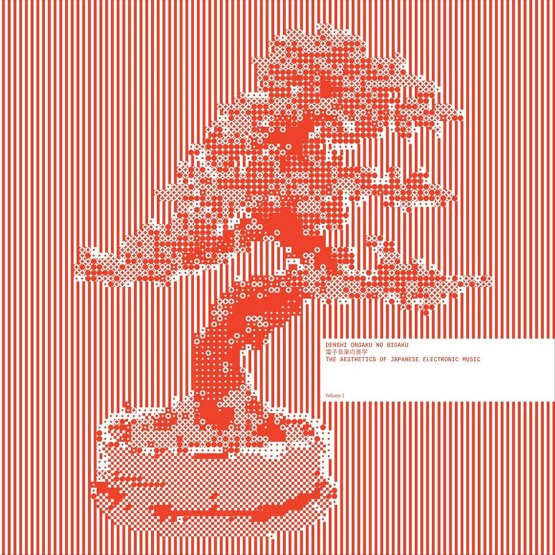 Denshi Ongaku No Bigaku: The Aesthetics of Japanese Electronic Music, Vol. 1 cover art