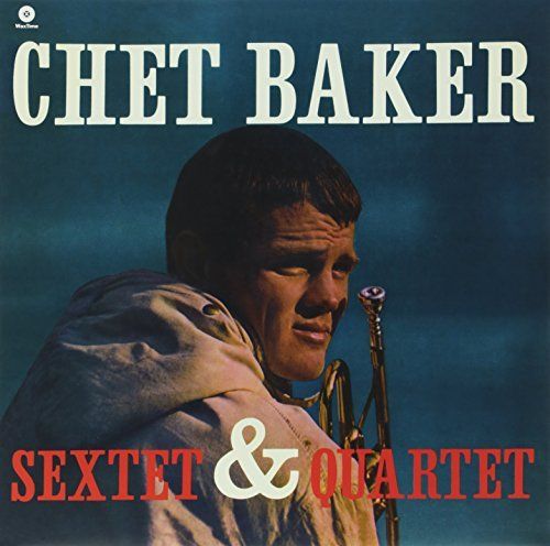 Chet Baker Sextet & Quartet  cover art