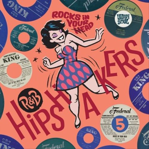 R&B Hipshakers, Vol. 5: Rocks in Your Head cover art