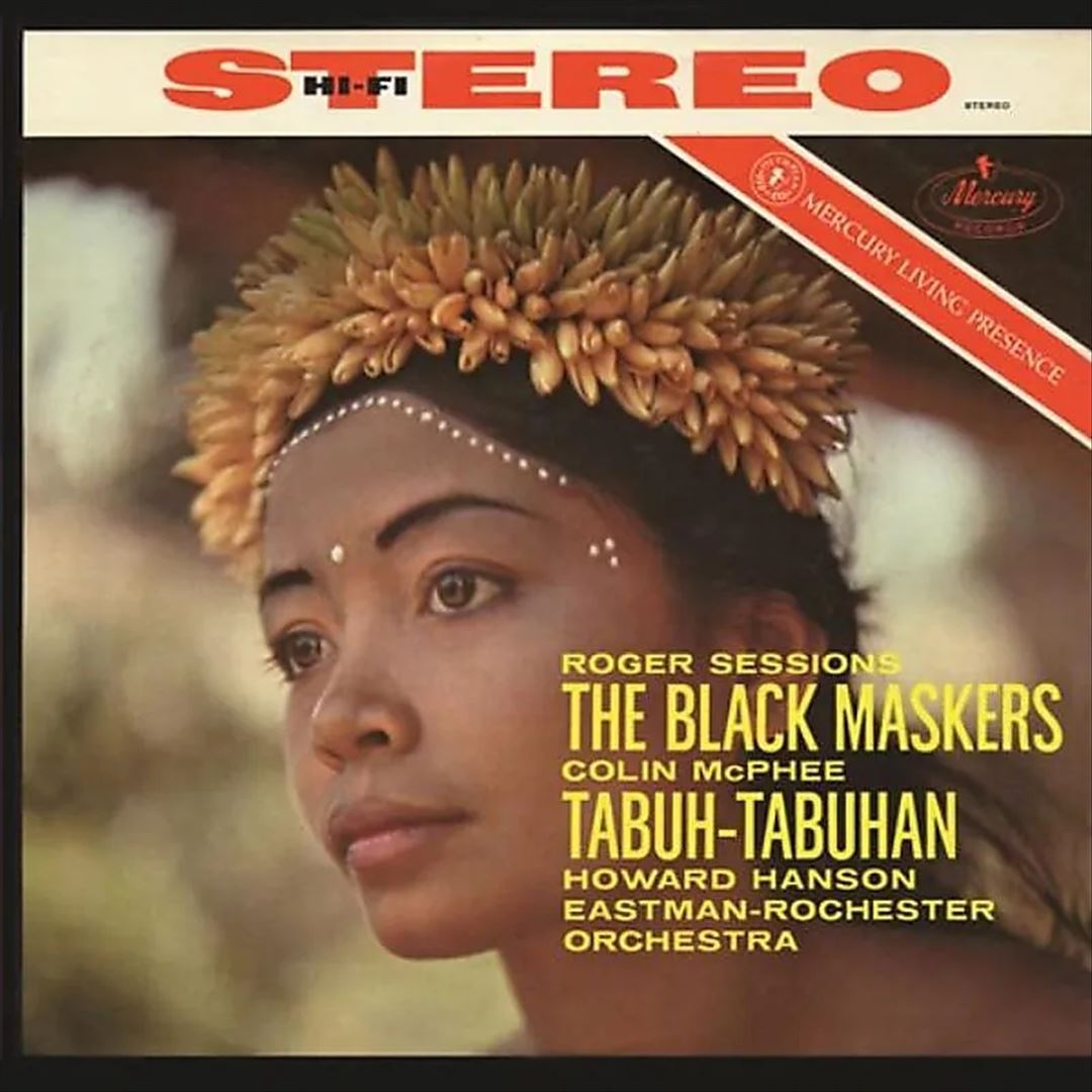 Roger Sessions: The Black Maskers; Colin McPhee: Tabuh-Tabuhan cover art
