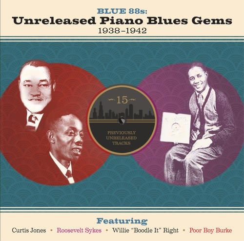 Blue 88s: Unreleased Piano Blues Gems 1938-1942 cover art
