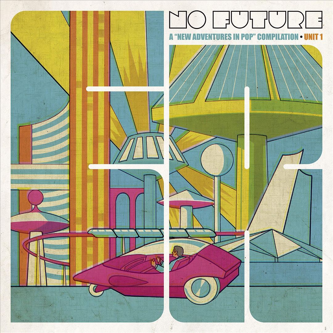 No Future: A New Adventures in Pop Compilation, Unit 1 cover art