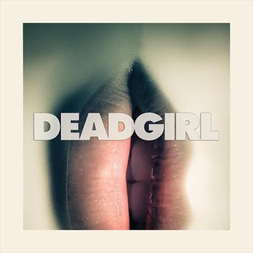 Deadgirl [Limited Edition] cover art