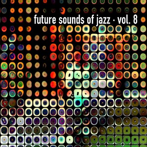 Future Sounds of Jazz, Vol. 8 cover art